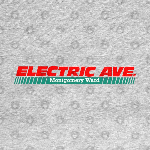 Montgomery Ward Electric Avenue by Turboglyde